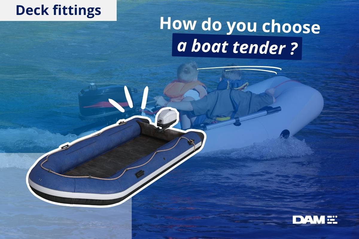 How to choose a tender for your boat?